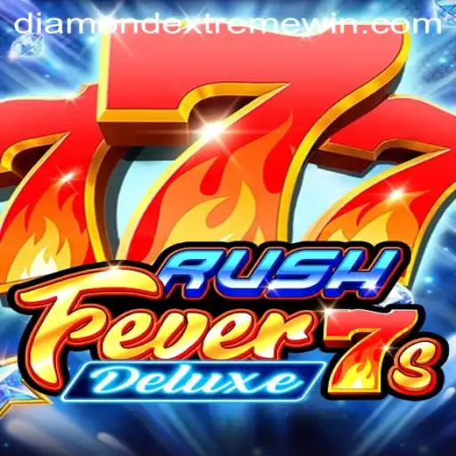 RushFever7sDeluxe and the Thrill of Diamond Extreme